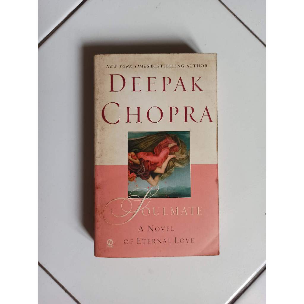 Deepak Chopra Soulmate A Novel Of Eternal Love