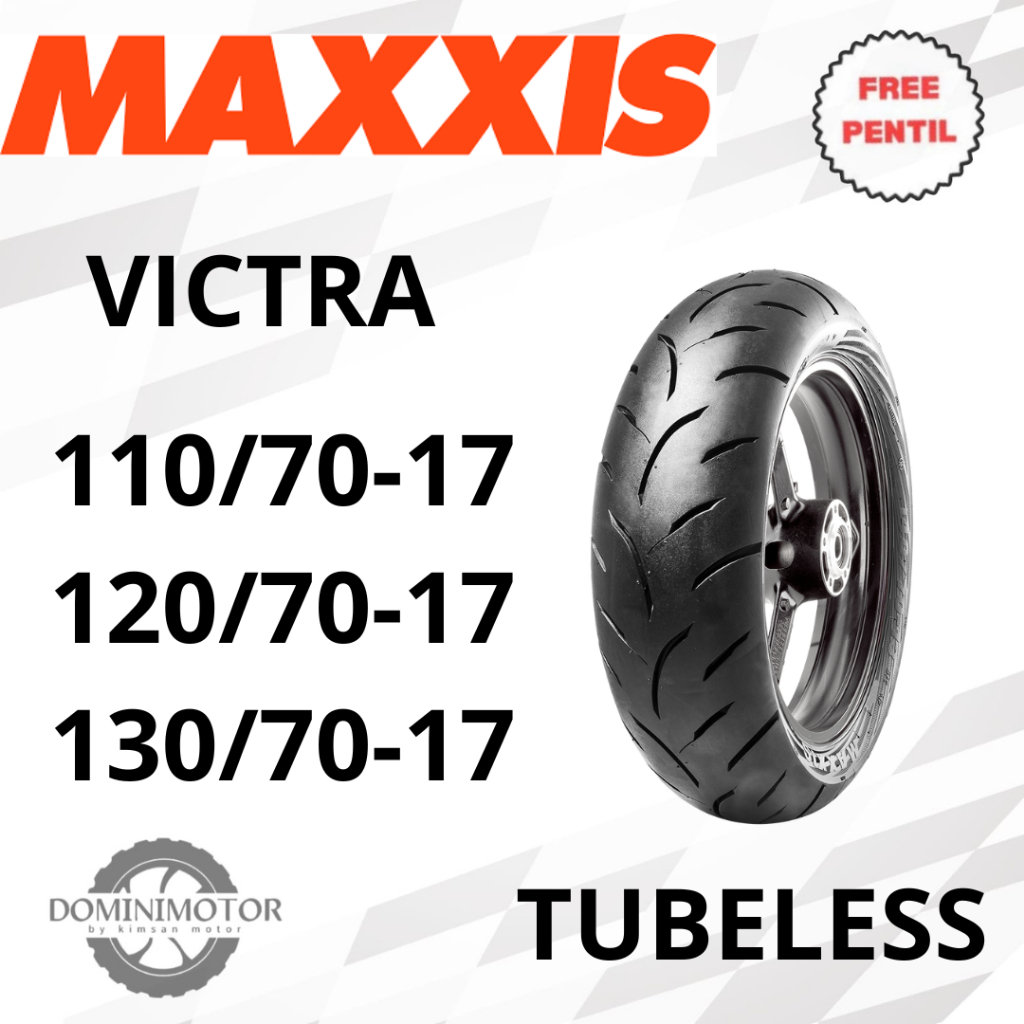 Ban Maxxis Ban Ring 17 Maxxis Victra 110/70 120/70 130/70 Ban Tubeless Ring 17  Ban Motor Ring 17 Tu