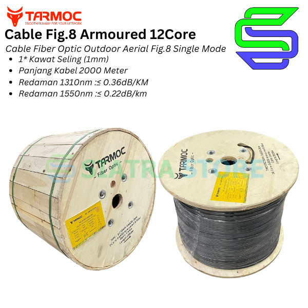 Tarmoc Fiber Optic Cable Fig 8 Armoured 12 Core 2000m | Kabel Fiber Optik Fig8 armored Indoor Outdoo