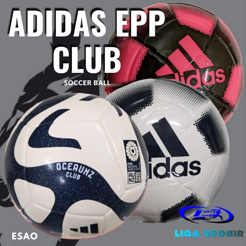 BOLA SEPAK ADIDAS EPP CLUBE/BOLA SEPAK ADIDAS/BOLA SEPAK LAPANGAN/BOLA KAKI