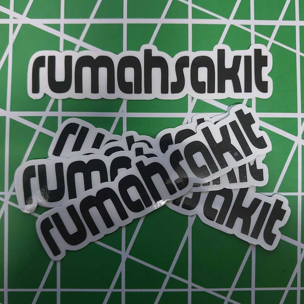 

STICKER RUMAH SAKIT / STIKER Vinyl Satuan Band Indie - hp laptop helm anti air