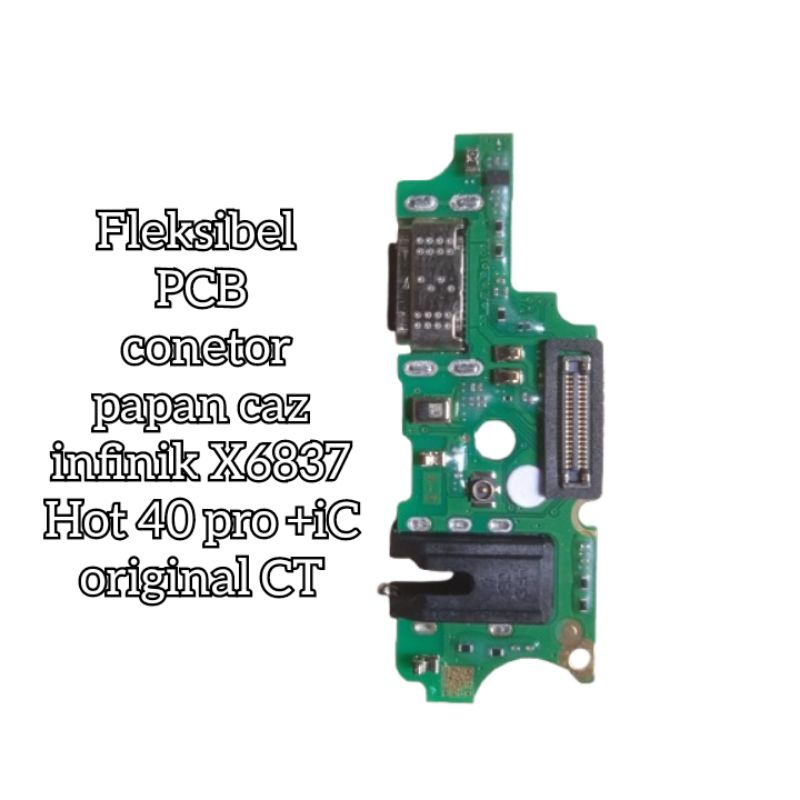fleksibel pcb papan caz infinik hot 40 pro x6837 +ic original CT pcb conktor papan caz infinik hot 4