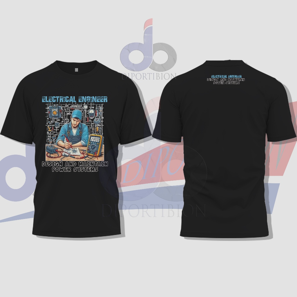 Kaos Lengan Pendek Electrical Engineer Design And Maintain Power System Graphic T Shirt / Teknik Kel