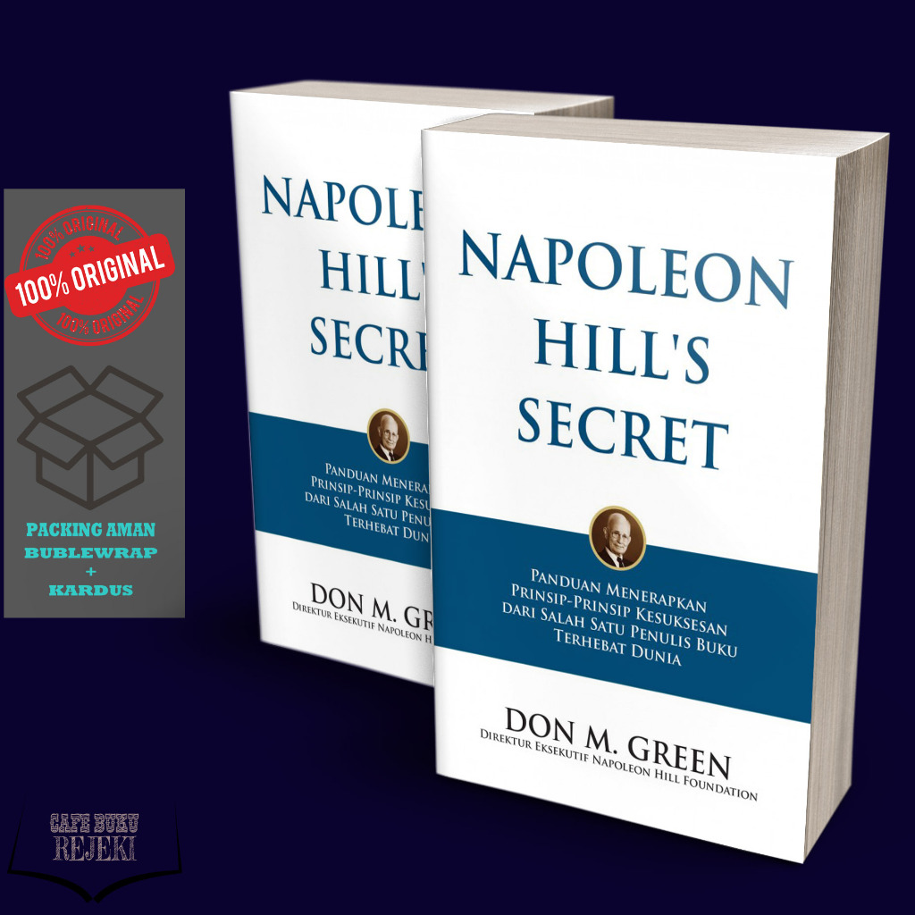 Buku Napoleon Hill's Secret - Don M. Green: Direktur Eksekutif Napoleon Hill Foundation