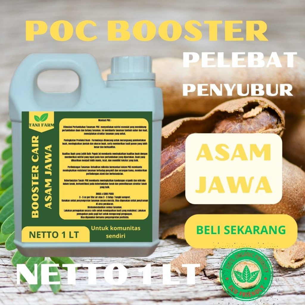 Pupuk Organic Booster Cair Asam Jawa Melebatkan Di Luar Musim Bunga Buah Sayuran Maksimal Isi 1000ML