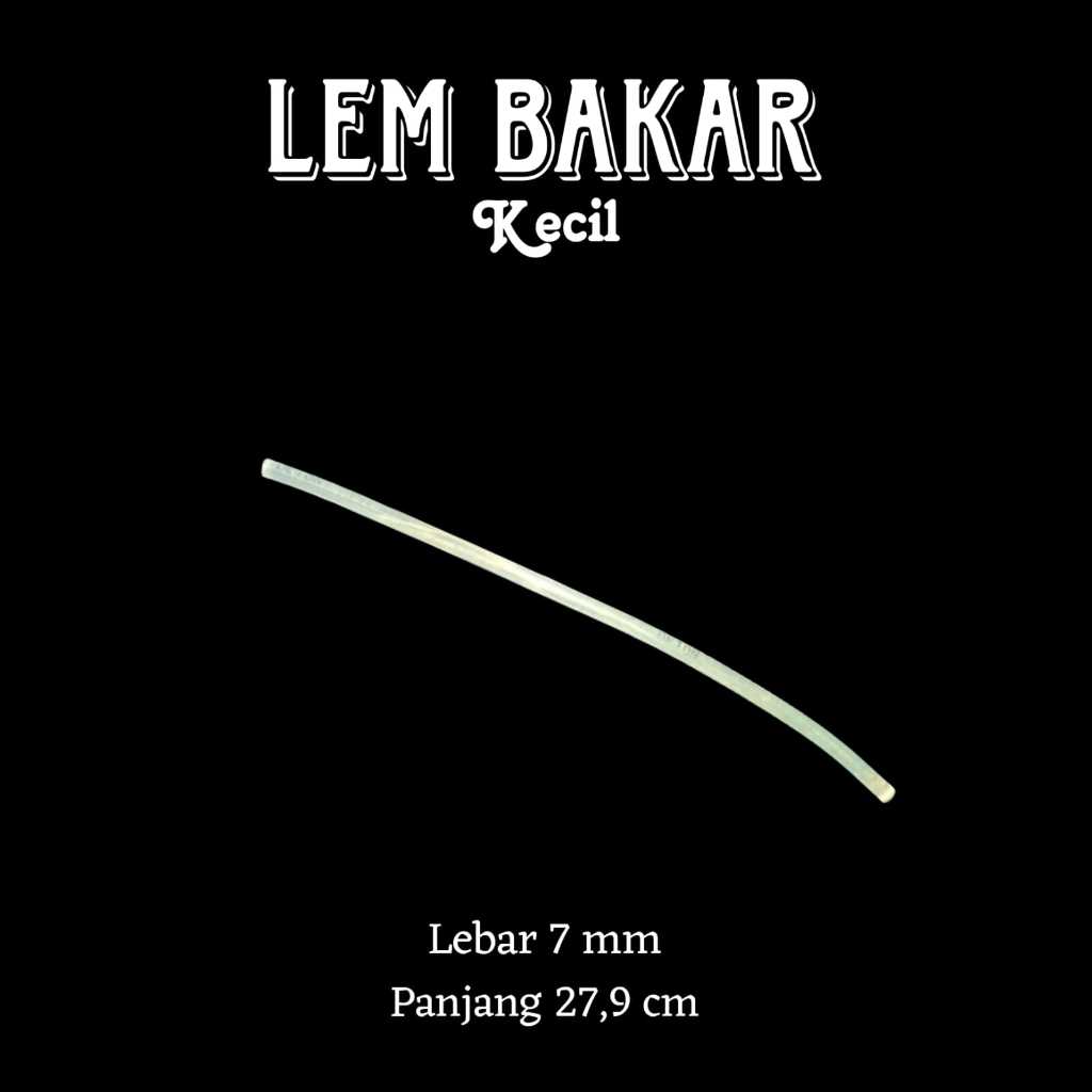 

LEM BAKAR BESAR DAN LEM BAKAR KECIL