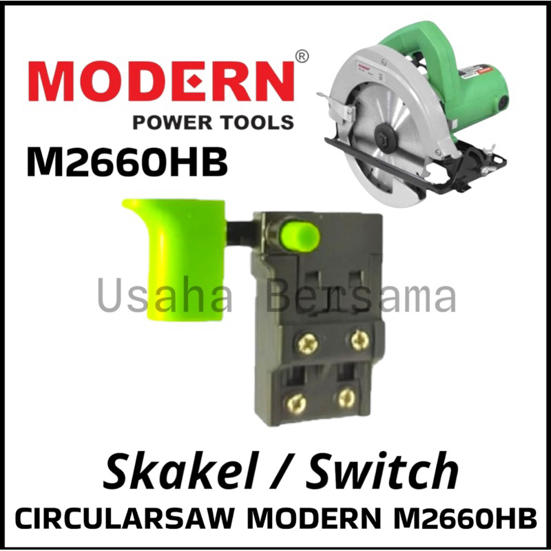 MODERN SKAKEL FOR MESIN CIRCULAR SAW MODERN M2660HB / SWITCH SAKLAR SPUL GERGAJI GRAJI POTONG MODERN
