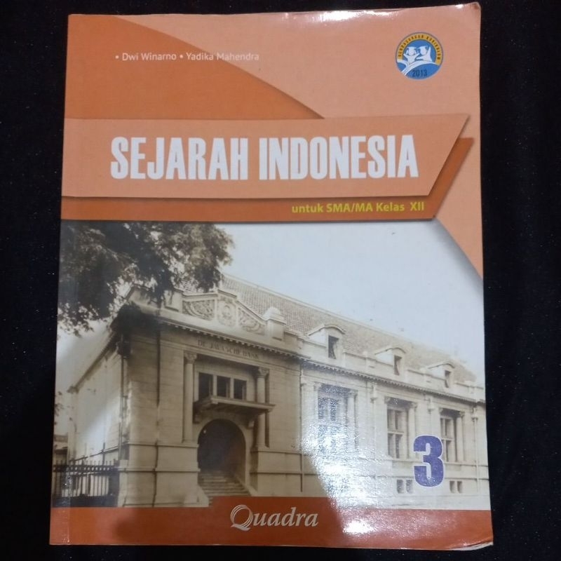 

Buku Paket Sejarah Indonesia Kelas 3 SMA / MAN (Kelas 12) I Quadra I K13 I Buku Paket I Buku Sekolah I Buku preloved