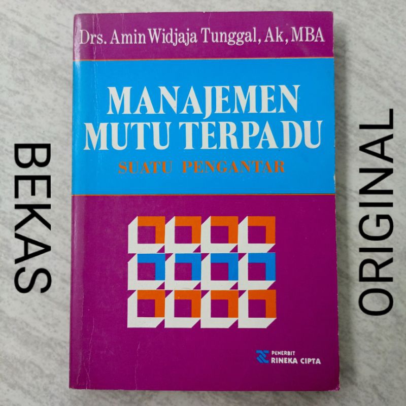 Buku Manajemen Mutu Terpadu Suatu Pengantar - Drs Amin Widjaja Tunggal - Penerbit Rineka Cipta - TQM