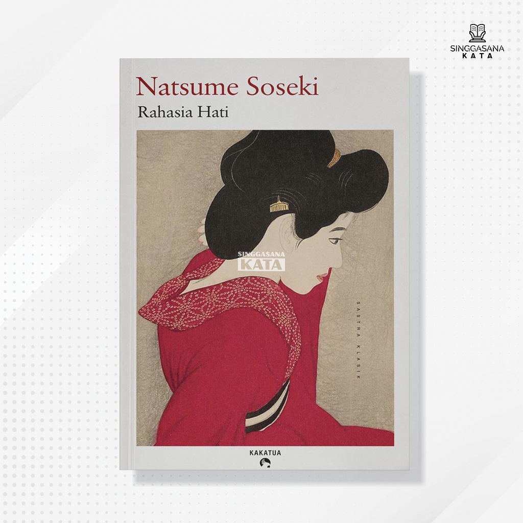Buku Rahasia Hati - Natsume Soseki - Kakatua