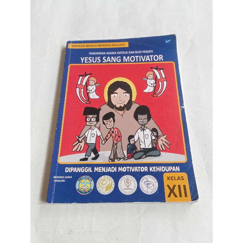 BUKU PENDIDIKAN AGAMA KATOLIK DAN BUDI PEKERTI YESUS SANG MOTIVATOR SMA KLS XII