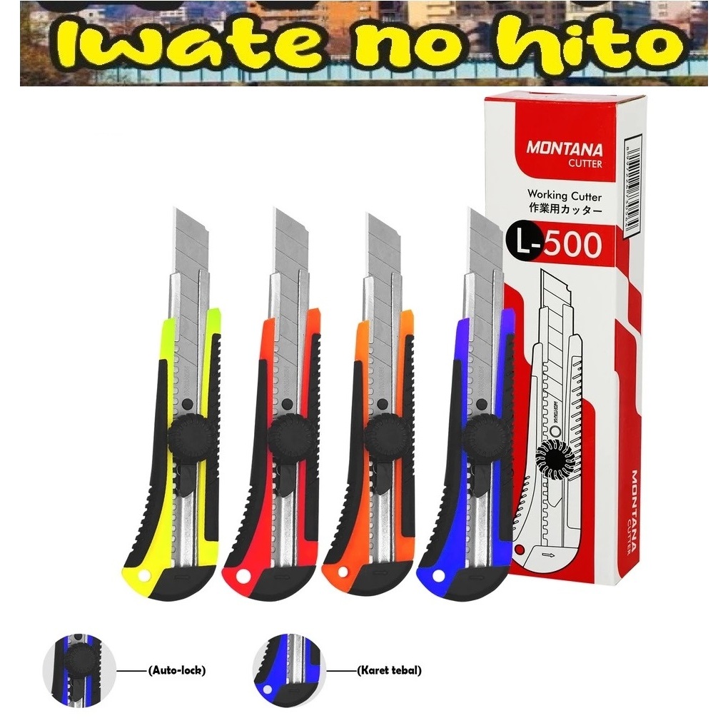 

(IWATE i 4D) CUTTER MONTANA Pisau Cutter Montana CT-L500 iwate no hito iwatenohito