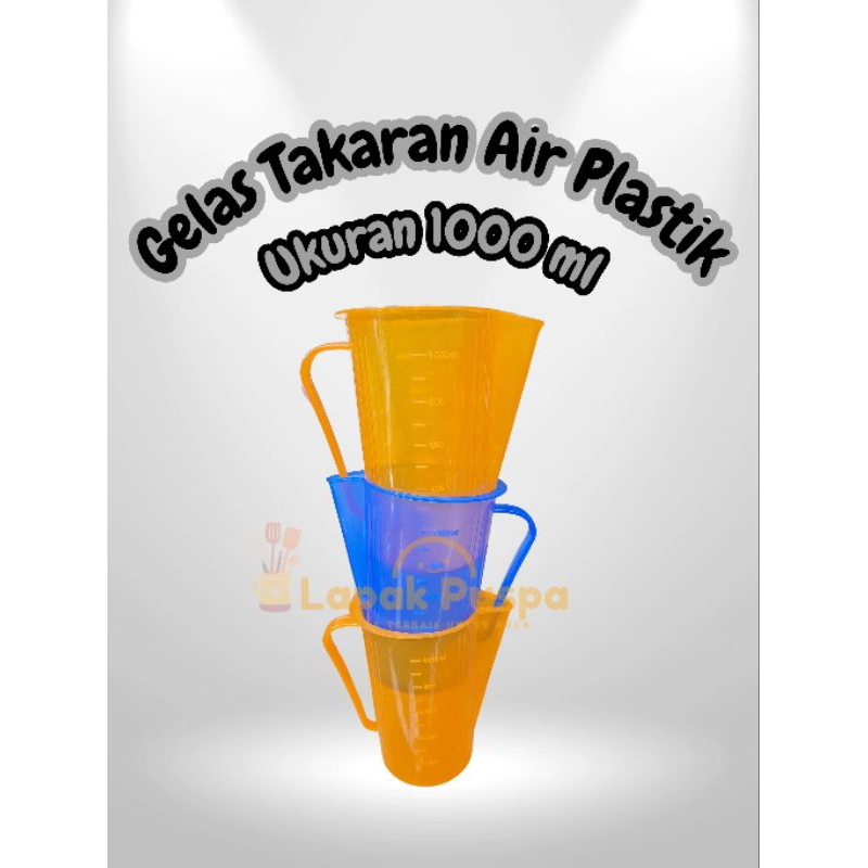 gelas takar takaran air plastik 1000 ml