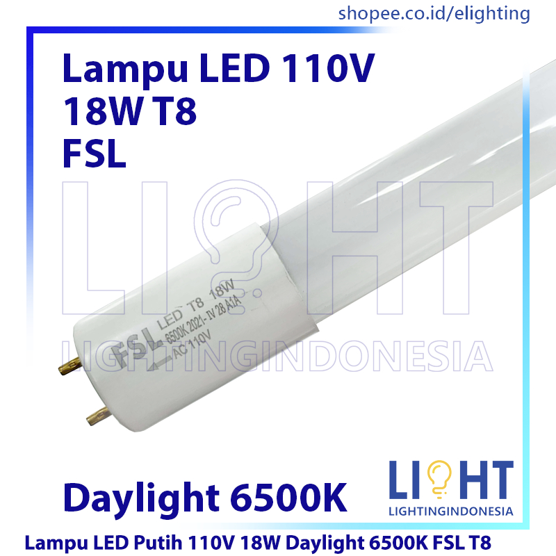 Lampu TL LED 110V 18W Daylight Putih FSL