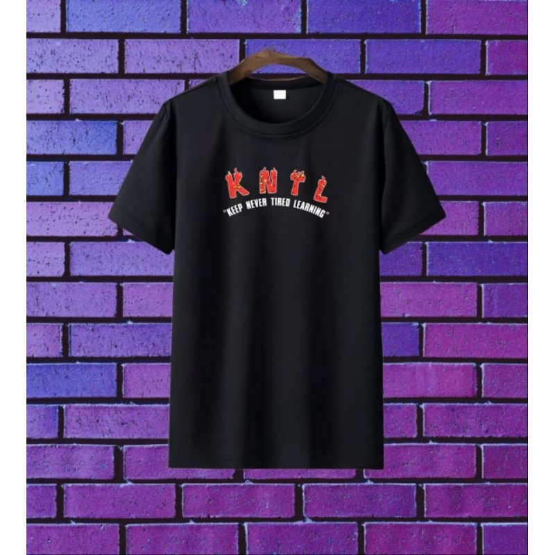 Kaos T-shirt KEEP NEVER TIRED LEARNING (KNTL)