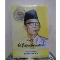 BESTSELLER KI HAJAR DEWANTARA - KARYA KI HADJAR DEWANTARA BAGIAN PERTAMA : PENDIDIKAN