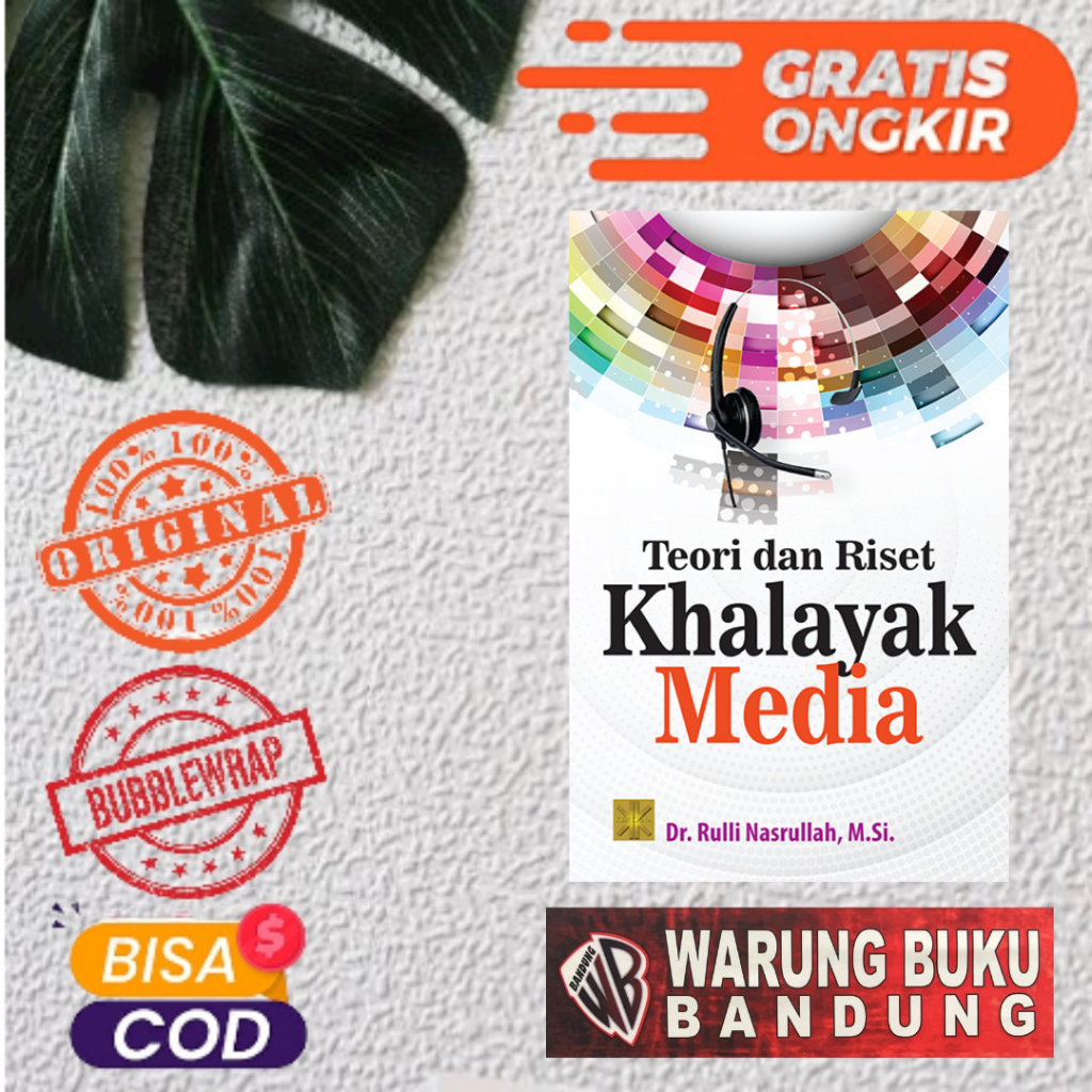 BUKU TEORI DAN RISET KHALAYAK MEDIA - Dr. Rulli Nasrullah, M.Si.