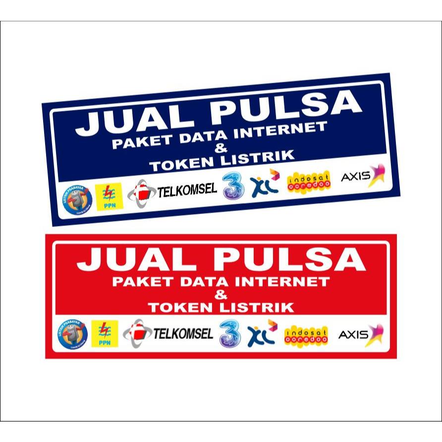 

STIKER VINYL JUAL PULSA Paket Data Internet & Token Listrik 31 X 11 CM -SIAP KIRIM