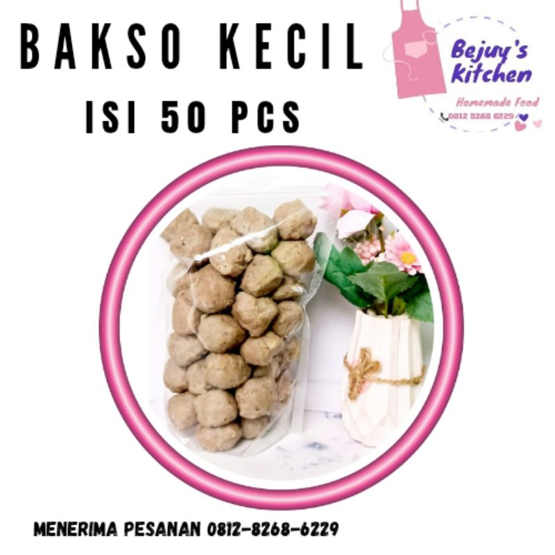 

Bejuy's Kitchen Bakso Kecil ISI 50 Pcs