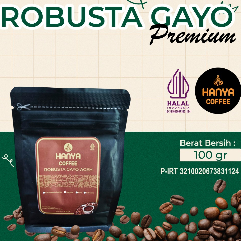 

Robusta Aceh gayo Specialty grade 1 Roasted Beans 100 gram - Hanya Coffee