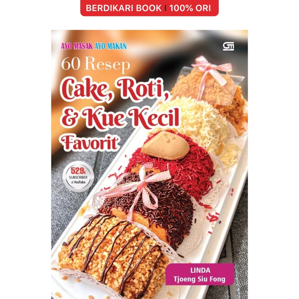 Berdikari - 60 Resep Cake, Roti, dan Kue Kecil Favorit - Gramedia
