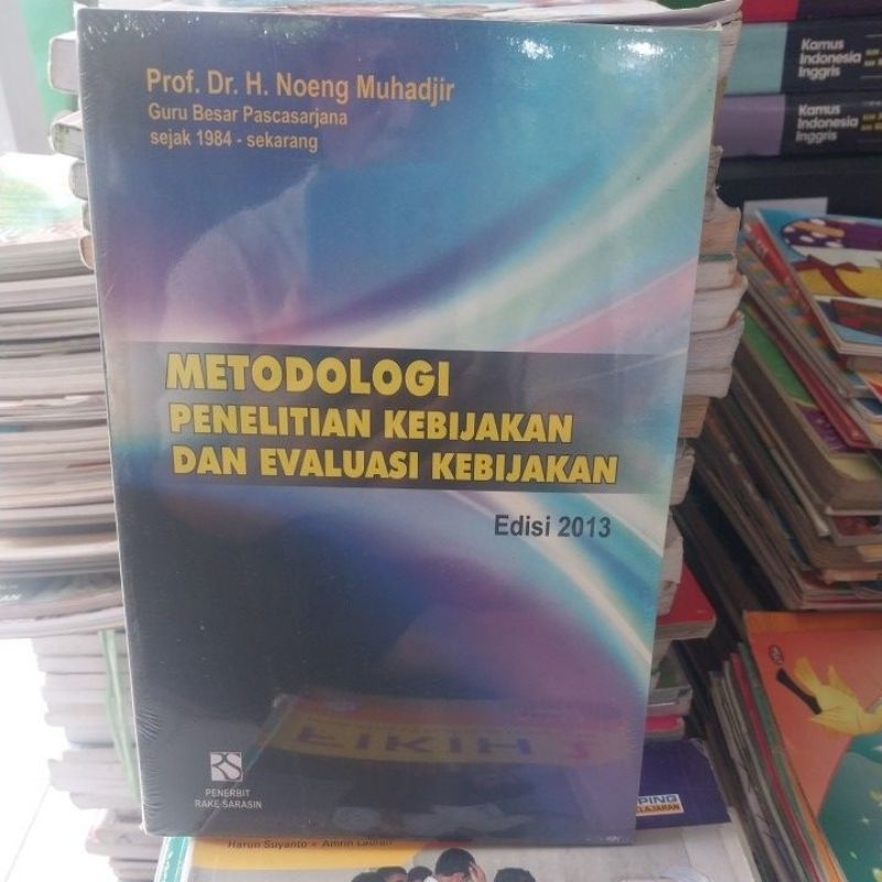 METODOLOGI PENELITIAN KEBIJAKAN DAN EVALUASI KEBIJAKAN