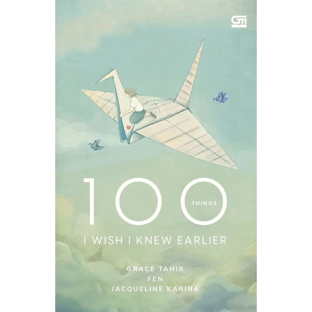 Gramedia Makassar - 100 Things I Wish I Knew Earlier