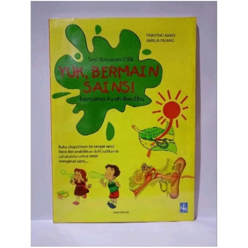 Buku Seri Ilmuwan Cilik : Yuk, Bermain Sains Bersama Ayah dan Ibu