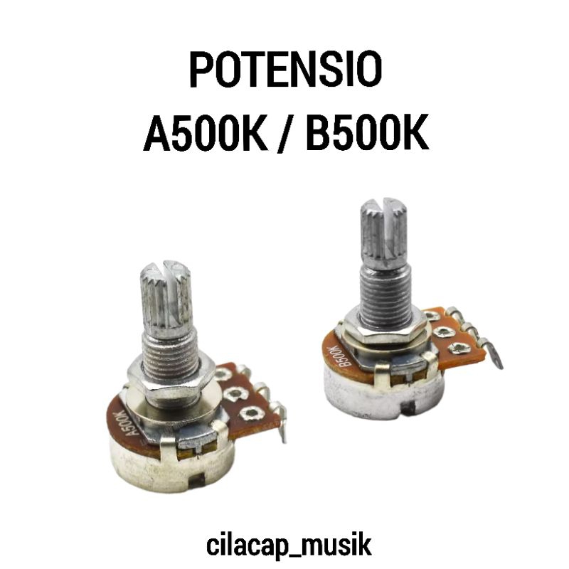 POTENSIO A500K POTENSIO GITAR A500K B 500 POTENSIOMETER GITAR ELEKTRIK BASS