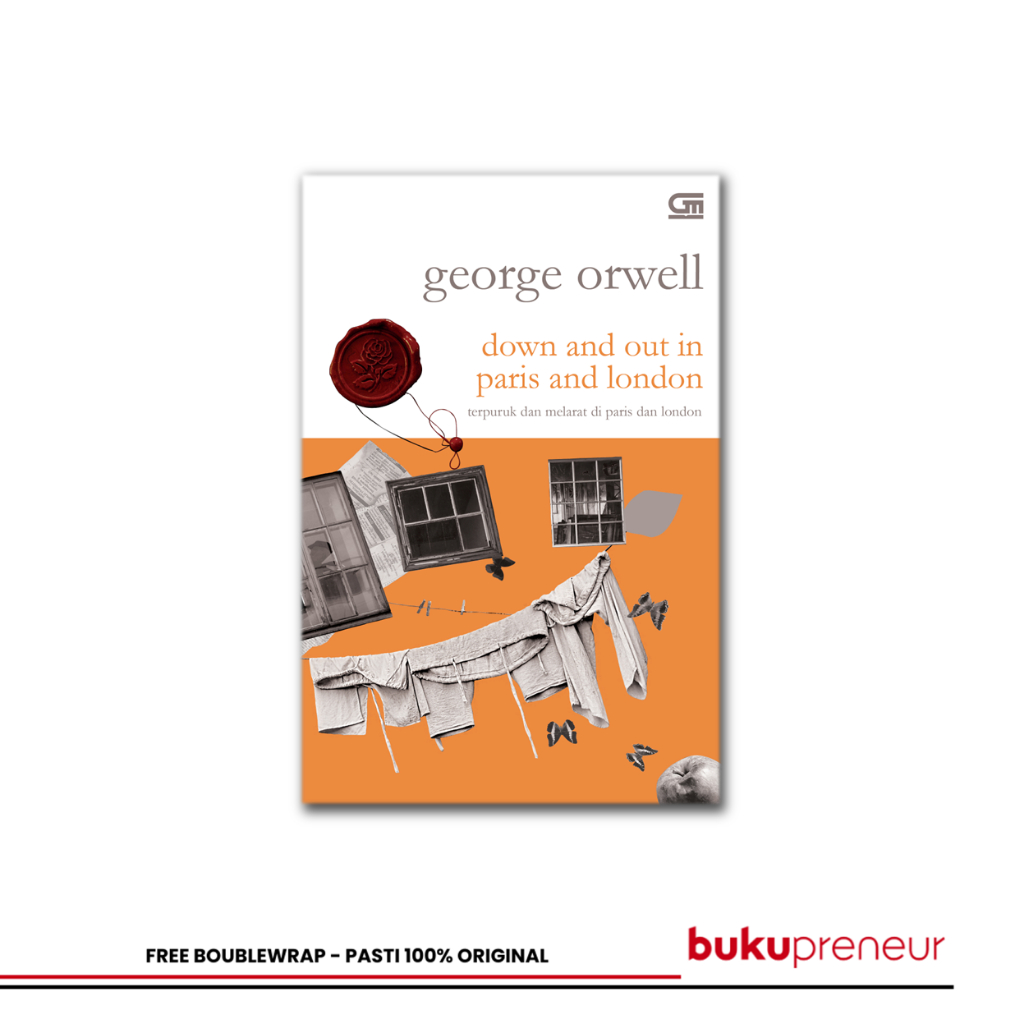 Bukupreneur - Terpuruk dan Melarat di Paris dan London (Down and Out in Paris and London) George Orw