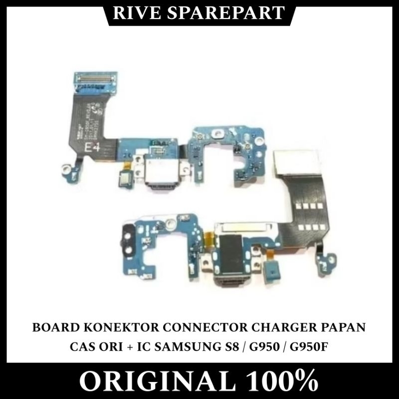 FLEXIBLE BOARD KONEKTOR CONNECTOR CHARGER PAPAN CAS ORI + IC SAMSUNG S8 / G950 / G950F