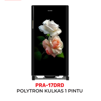 Kulkas 1 Pintu POLYTRON PRA 15DRD 16DRD 17DRD 18DRD SEMI AUTO DEFROST