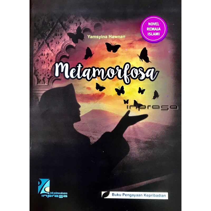 Novel Remaja Islami | Metamorfosa, Tuhan pun Menunggu, Ahlan Wa Sahlan Al Islam | Buku Pengayaan Kep