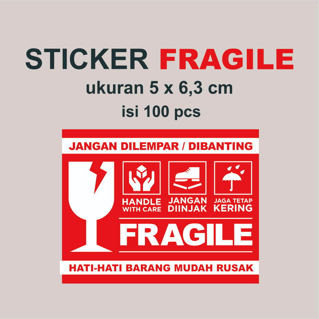 

STICKER FRAGILE 50 x 63 mm (RED) isi 100 pcs