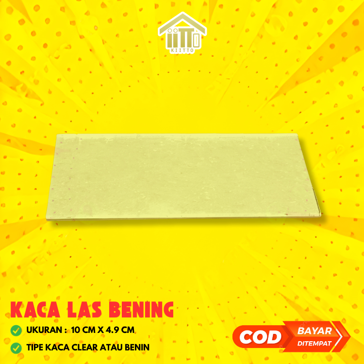 KACA LAS BENING / KACA LAS PUTIH / KACA LAS TRANSPARAN CLEAR / KACA LAS CLEAR / KACA LAS BENING CLEA
