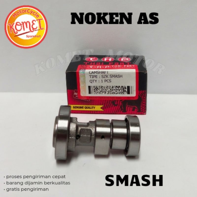 [KOMET] NOKEN AS CAMSHAFT SMASH 110 SMASH LAMA [ORIGINAL THAILAND]