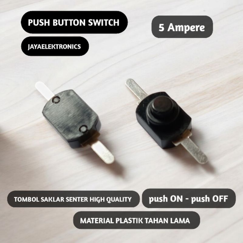 PUSH BUTTON SWITCH tekan ON tekan OFF - SAKLAR TEKAN LAMPU SENTER 2 pin