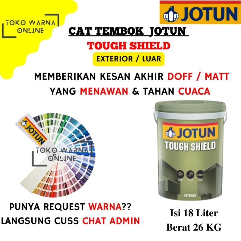 CAT TEMBOK EXTERIOR JOTUN TOUGH SHIELD 26 KG 18 LITER (PAIL) BISA CUSTOM WARNA