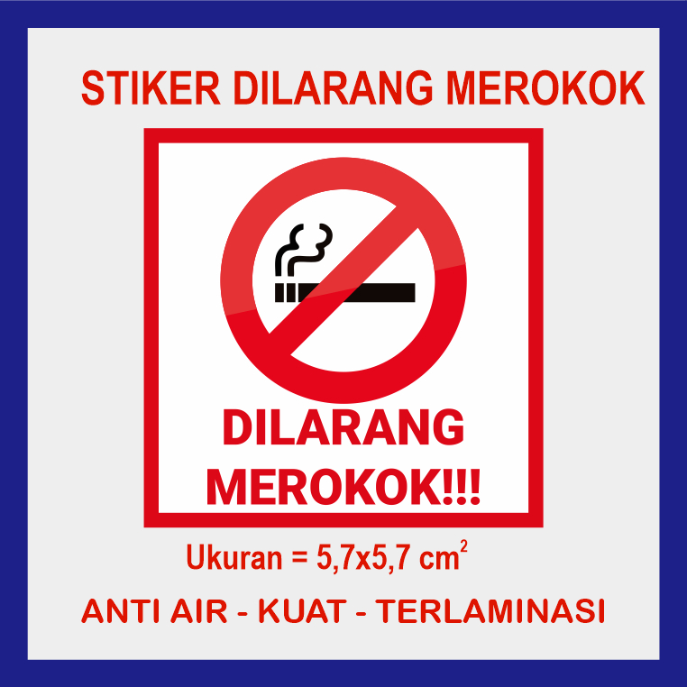 

Sticker Dilarang Merokok Stiker vinyl sticker anti air