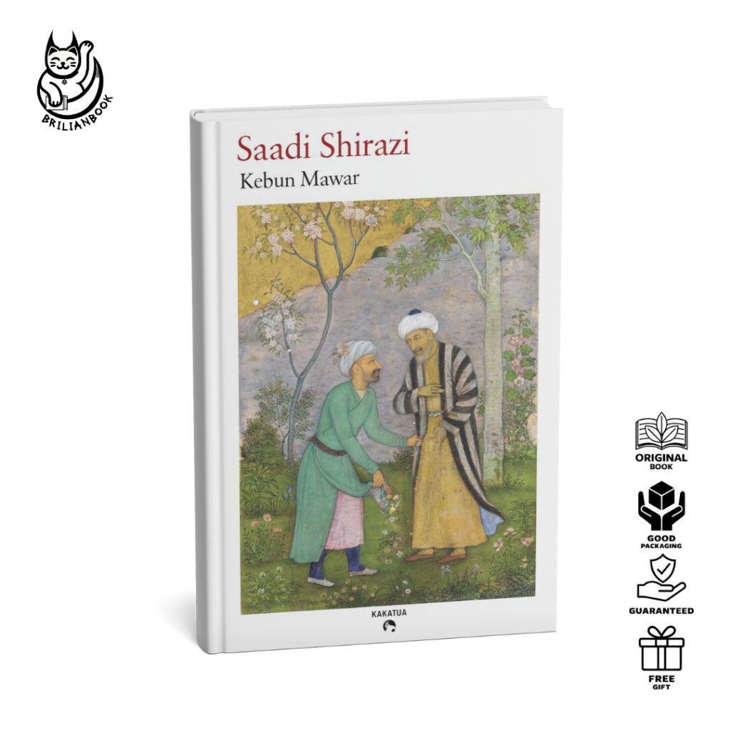 Kebun Mawar (Gulistan) - Saadi Shirazi