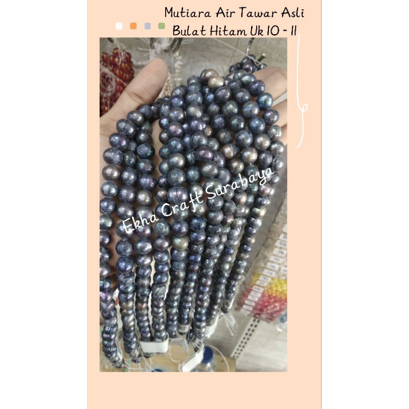 Mutiara Air Tawar Asli Bulat Hitam Ukuran 10-11 Per String