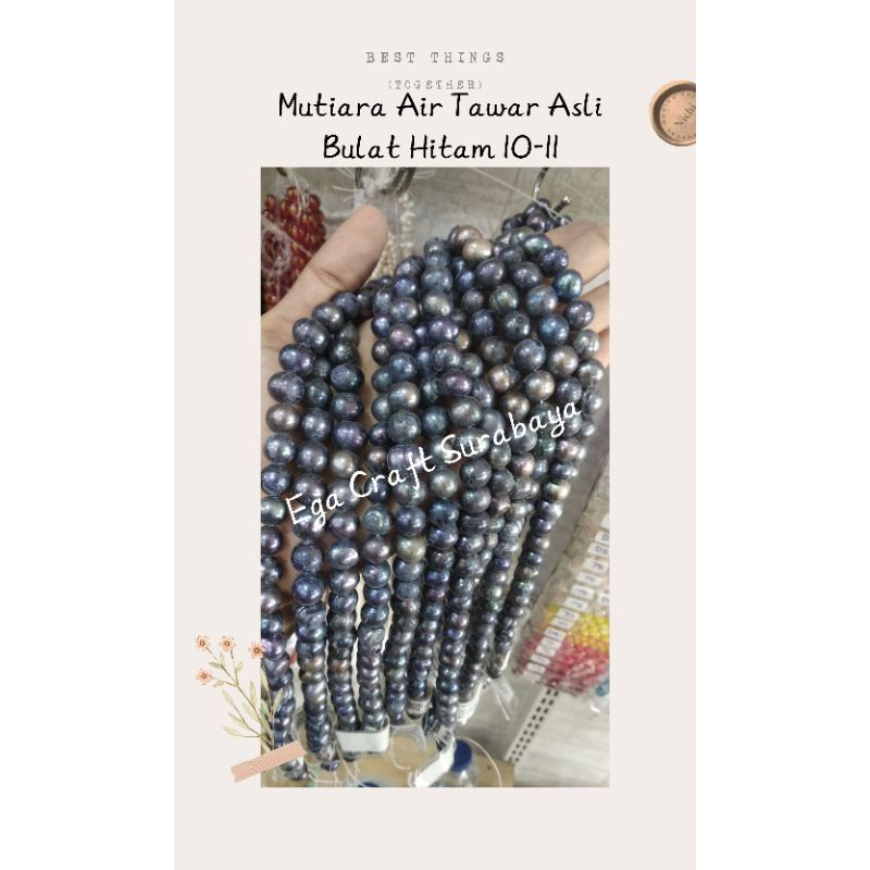 Mutiara Air Tawar Asli Bulat Hitam 10-11 Per String