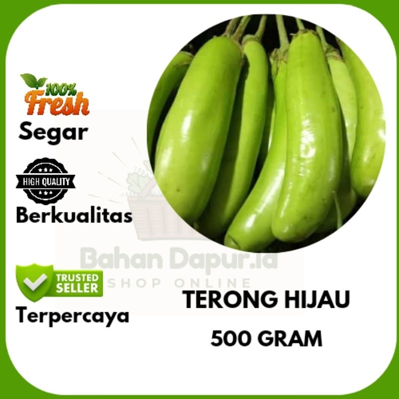 

TERONG HIJAU | 500 GRAM | Bahan Dapur .id