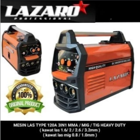lazaro mesin las 3in1 type MMA-120 ( MMA / MIG / TIG ) asli original