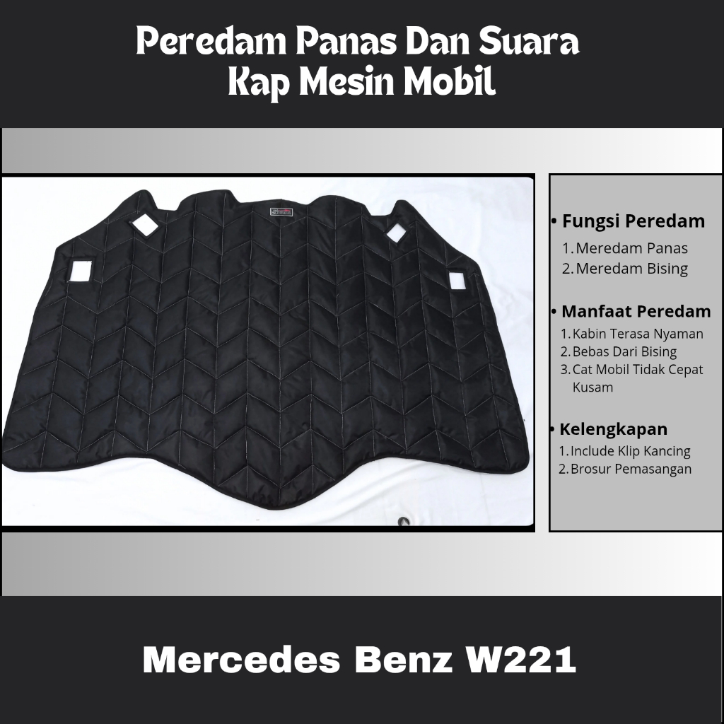 Mercedes Benz W221 Peredam  Kap Mesin Mobil