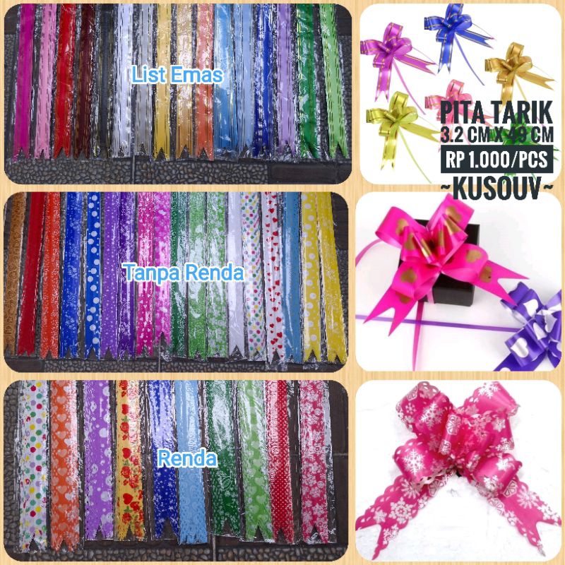 

Pita Tarik/Pita Serut/Pita Kado