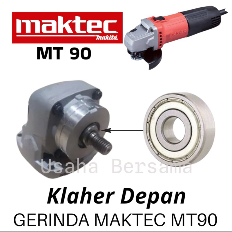 MT90 BEARING LAHER DEPAN KEPALA GERINDA MT90 DI BAGIAN DEPAN KEPALA MESIN GERINDA MAKTEC
