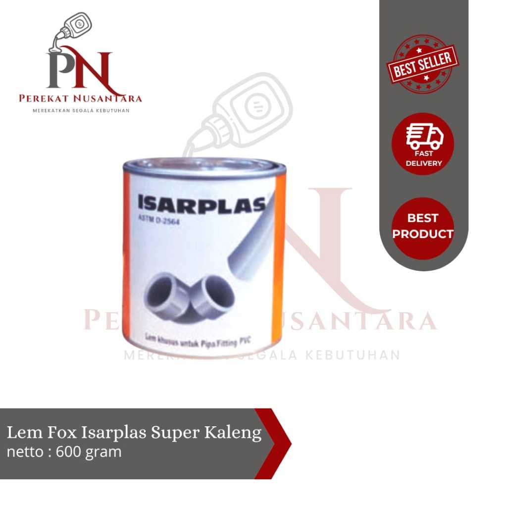 Lem Fox Isarplas Super Kaleng 600 gr | Lem Plumbing Terbaik