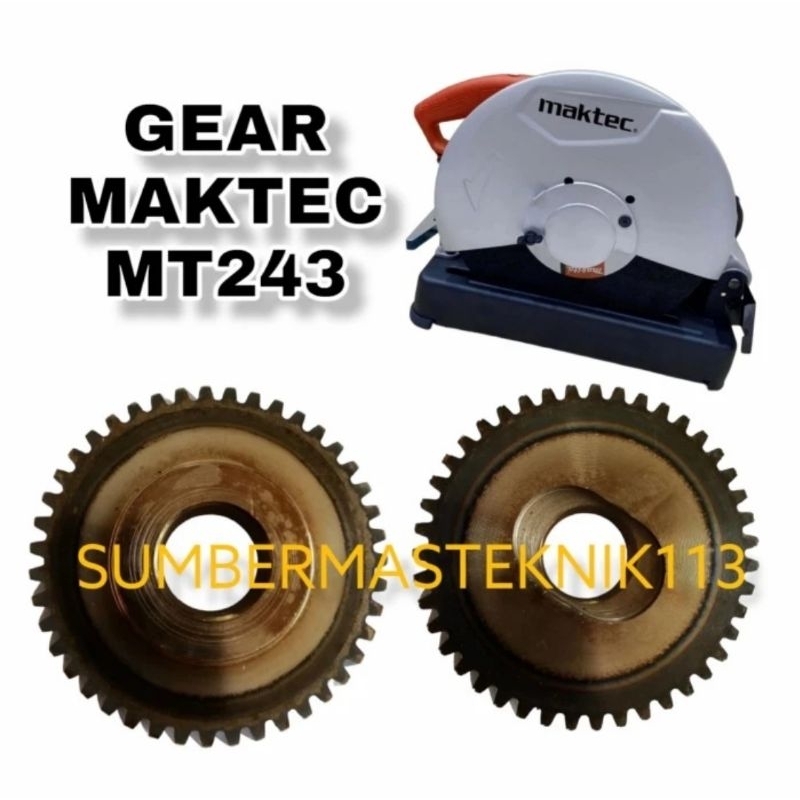 GEAR MAKTEC MT243 GIGI NANAS MESIN CUTOFF MAKTEC 14" MT 243 HELICAL GEAR MAKTEC MT243 biasa