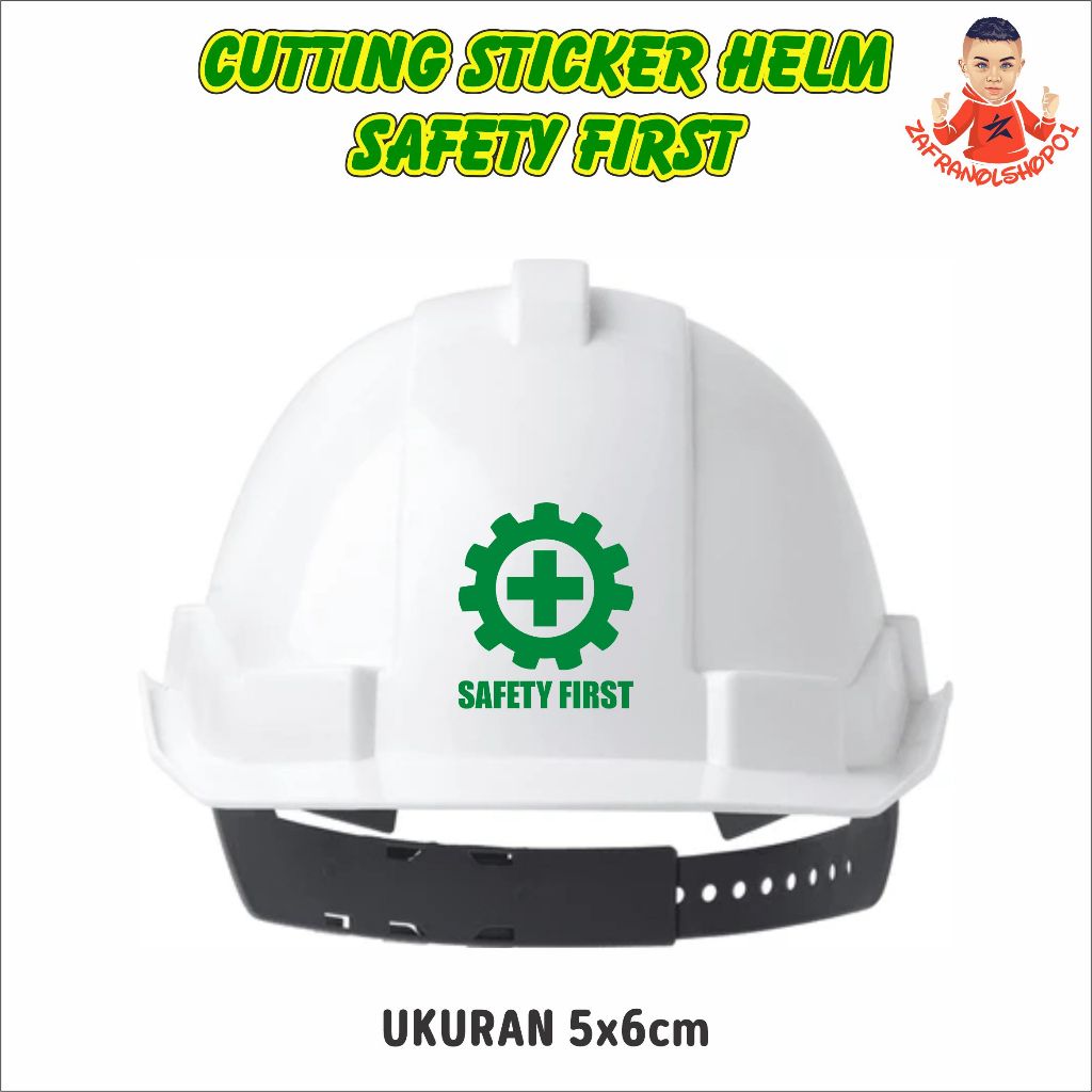 Cutting Stiker SAFETY FIRST Helm